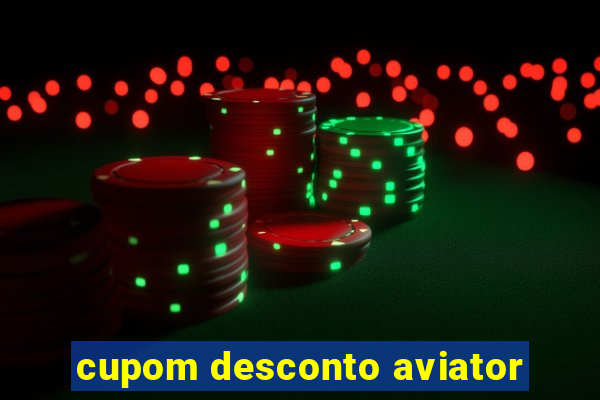 cupom desconto aviator